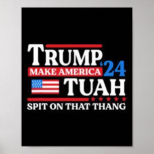 Póster Tush 24 Funny Bandera De Trump 2024 Maga Escupe So