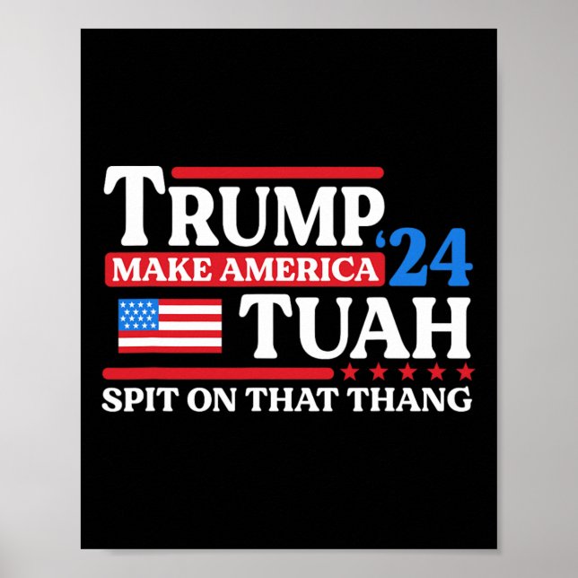 Póster Tush 24 Funny Bandera De Trump 2024 Maga Escupe So (Frente)