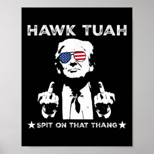 Póster Tush Spit Sobre Ese Thang Pro Trump 2024