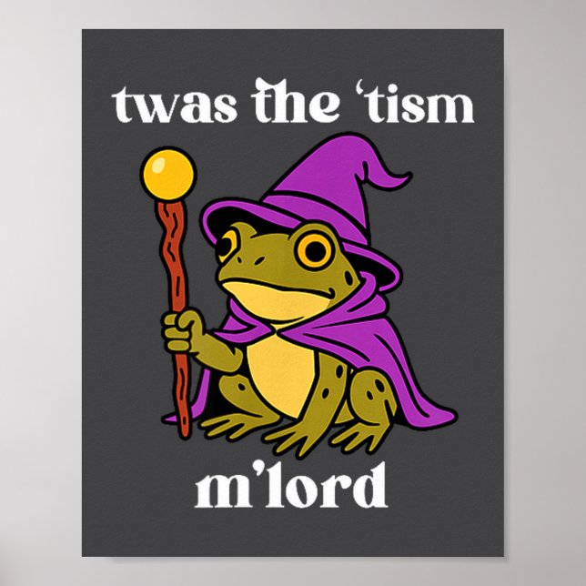Póster Twas The tism M'lord Funny Meme Frog Witch Autism  (Frente)