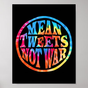Póster Tweets promedio no al estilo hippie de guerra Trum