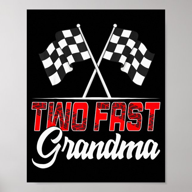 Póster Two Fast Grandma Second Birthday Racing Car Family (Frente)