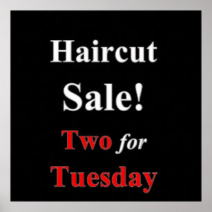 Póster Two for Tuesday Haircut Sale Poster Matte