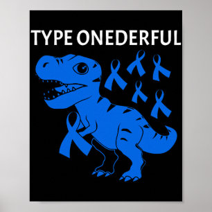 Póster Type Onederful T-rex Conciencia sobre la Diabetes