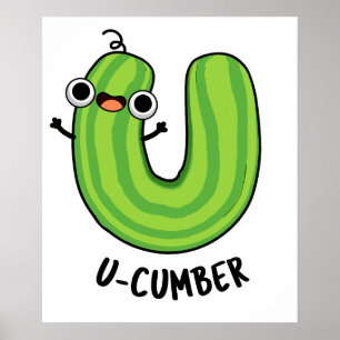 Póster U-cumber Funny Cucumber Pun