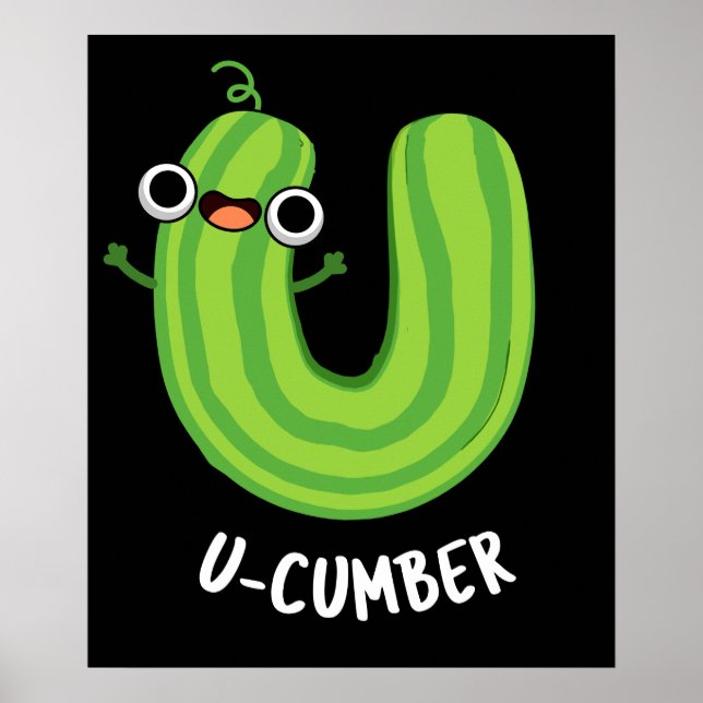 Póster U-cumber Funny Cucumber Pun Dark BG (Frente)