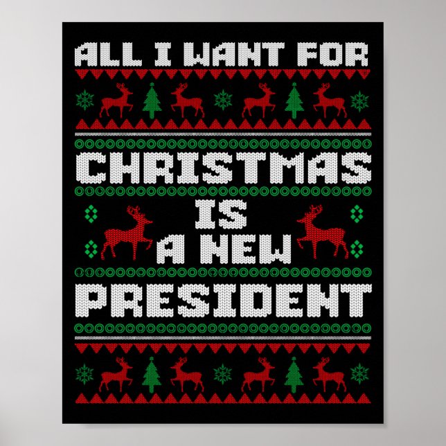 Póster Ugly Sweater All I Want For Christmas Is A New Pre (Frente)