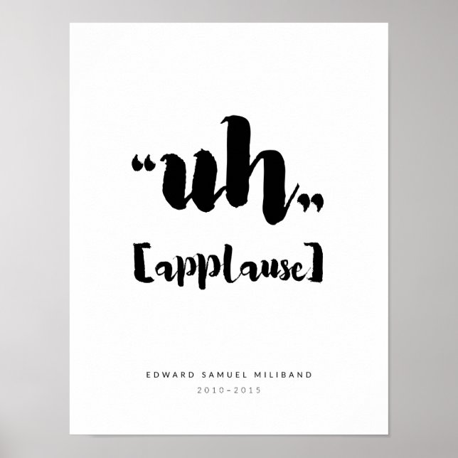 Póster "Uh" Ed Miliband Best Moments Collection 1/3 (Frente)