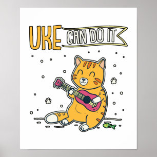 Póster UKE puede hacerlo Ukulele Ukelele Cat Guitar Music