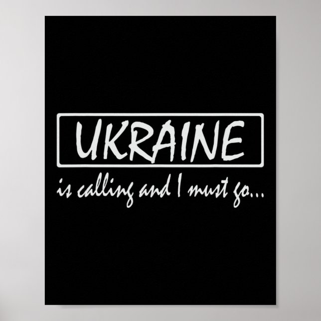 Póster Ukraine Is Calling And I Must Go Funny Ukrainian  (Frente)