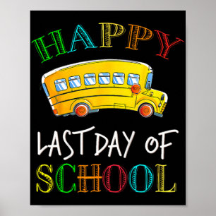 Póster Último Día De Autobús Escolar Conductor Estudiante