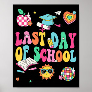 Póster Último Día De Clase Maestro Niño Niña Grad Hola Ve