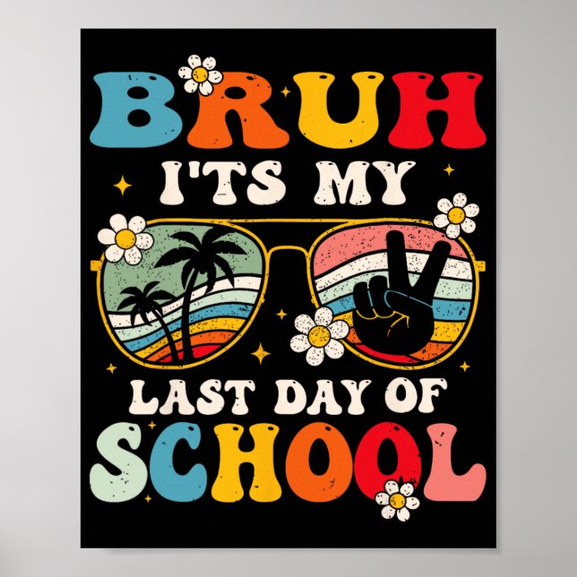 Póster Último Día De Escuela Cool Hermano Es Mi Último Dí (Frente)