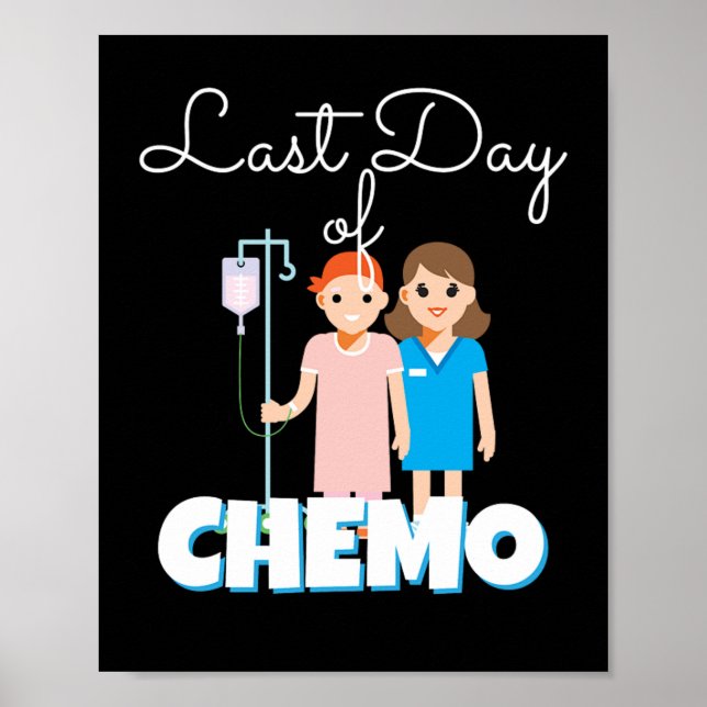 Póster Último Día De La Enfermedad De Chemo (Frente)