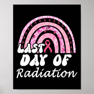 Póster Último Día De Radiación Sobreviviente De Cáncer De