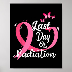 Póster Último Día De Radiación Tratamiento Cáncer De Mama