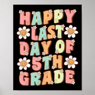 Póster Último Día Del Quinto Grado Cute Groovy Quinto Gra