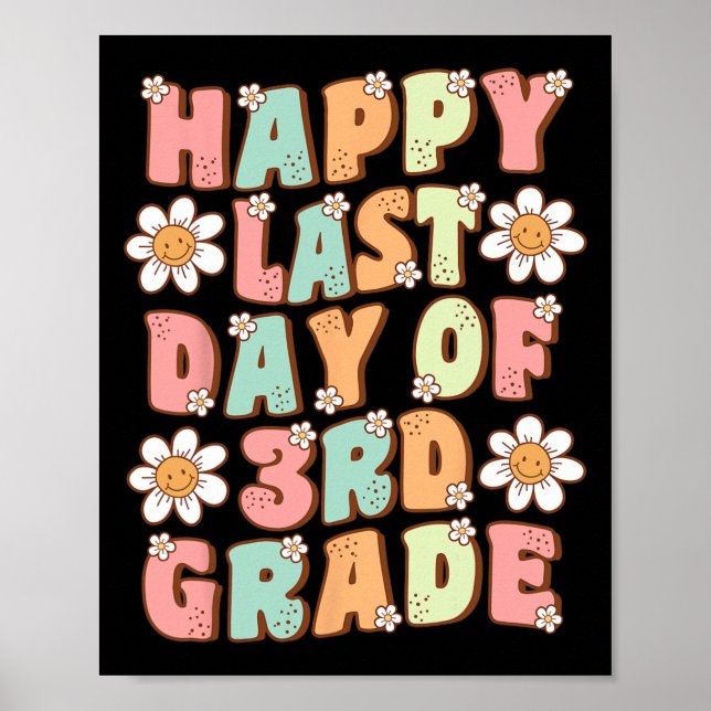 Póster Último Día Del Tercer Grado Cute Groovy Tercer Gra (Frente)