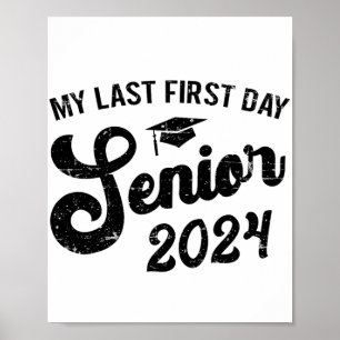 Póster Último Primer Día Senior 2024 Volver A La Escuela 