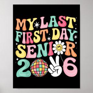 Póster Último Primer Día Senior 2026 De vuelta a la escue