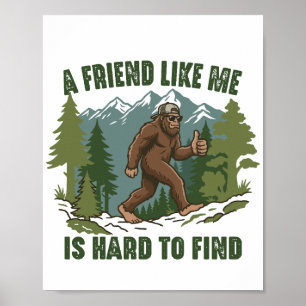 Póster Un amigo como yo es difícil de encontrar Bigfoot S
