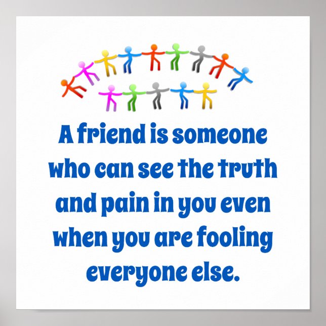 Póster Un Amigo Es Alguien Que Puede Ver - Cita De Amista (Frente)