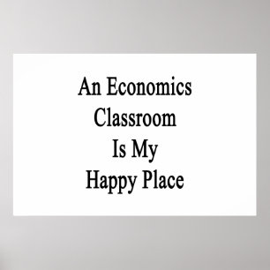 Póster Un aula de economía es mi lugar feliz