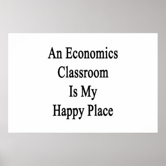 Póster Un aula de economía es mi lugar feliz