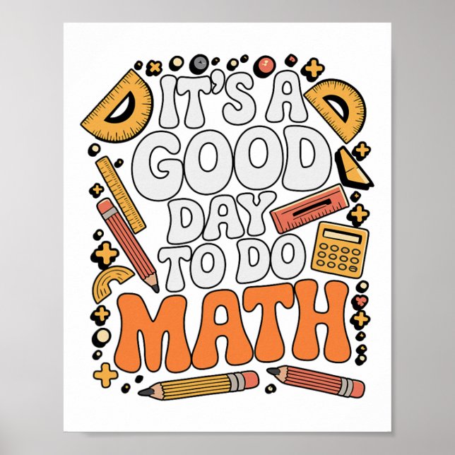 Póster Un Buen Día Para Hacer Matemáticas Amante De Los M (Frente)