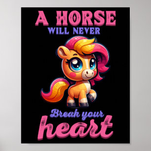 Póster Un Caballo Nunca Romperá Su Corazón En Ecuestre H