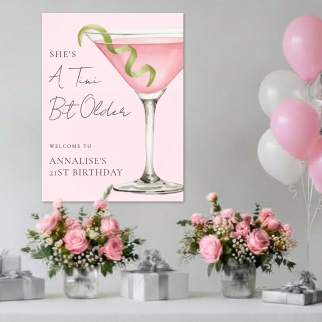 Póster Un cartel de fiesta de cumpleaños con un Martini U (A Tini Bit Older Martini Birthday Party Sign)