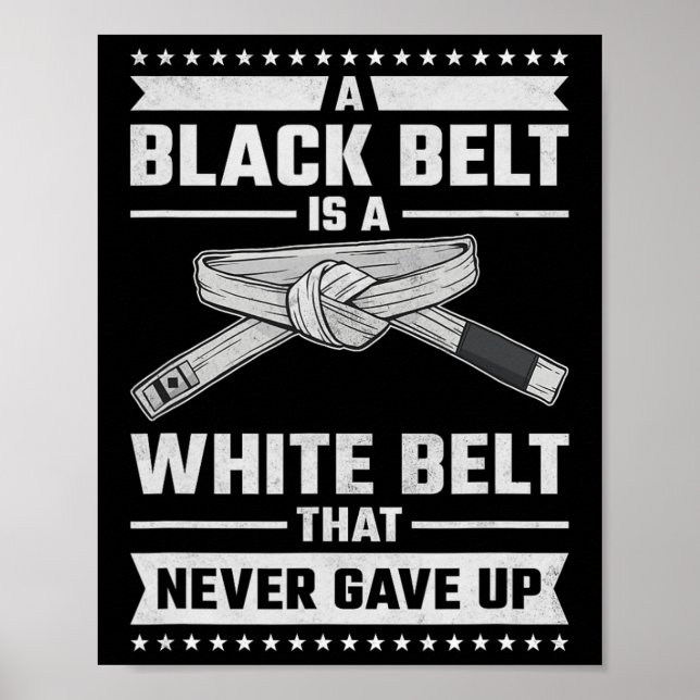 Póster Un cinturón negro es un cinturón blanco que nunca  (Frente)