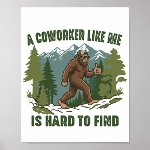 Póster Un Compañero de Trabajo Como Yo Es Difícil de Enco