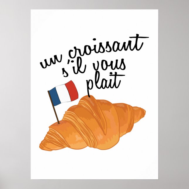 Póster Un Croissant S'il Vous Plait - Comida francesa (Frente)