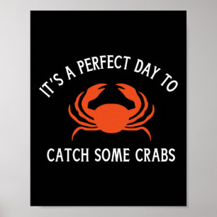 Póster Un Día Hermoso Para Los Amantes Del Crab