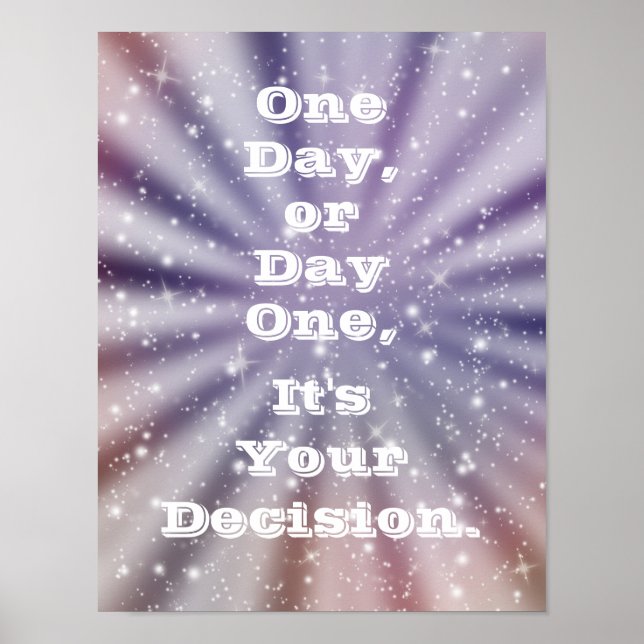 Póster Un día o un día - Es tu decisión - Motivar (Frente)