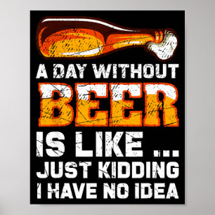 Póster Un Día Sin Cerveza - Dicho Divertido de Cerveza