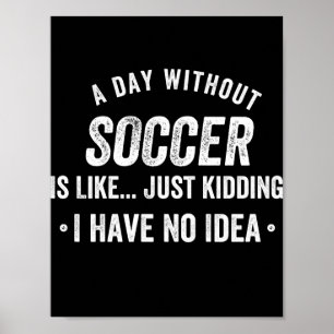 Póster Un día sin fútbol es como un simple secuestro