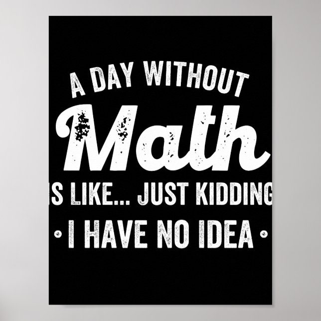 Póster un día sin matemáticas es como una broma, no (Frente)