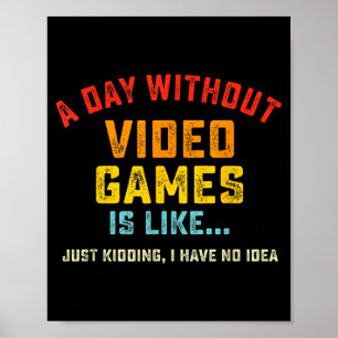 Póster Un Día Sin Videojuegos Es Como, Gif de Jugador Div