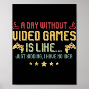 Póster Un día sin videojuegos es como un videojugador div