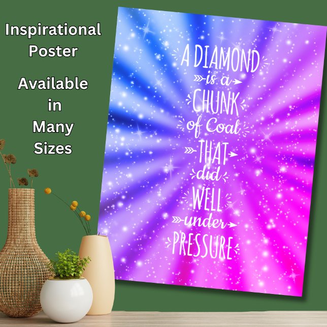 Póster Un diamante es un trozo de carbón - bajo presión (Subido por el creador)