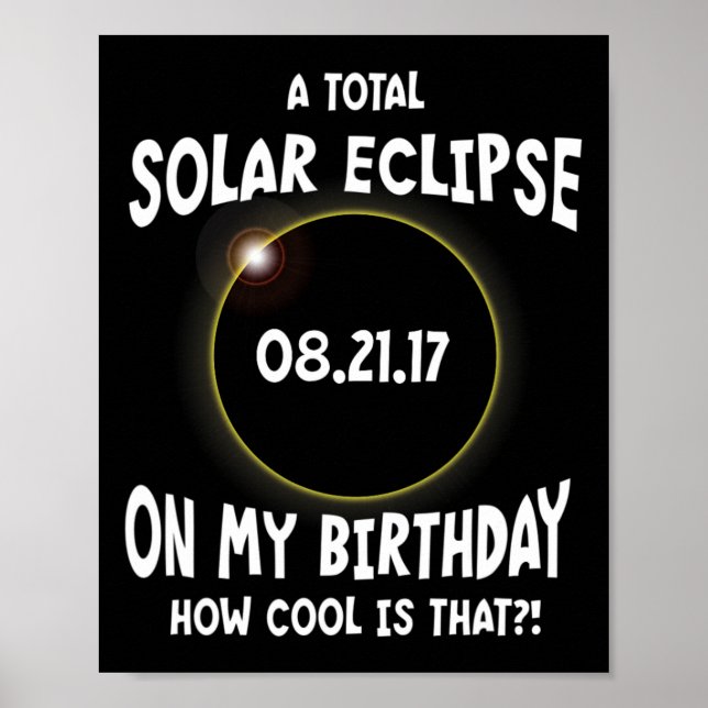 Póster Un Eclipse Solar Total En Mi Cumpleaños Cómo Es Gu (Frente)