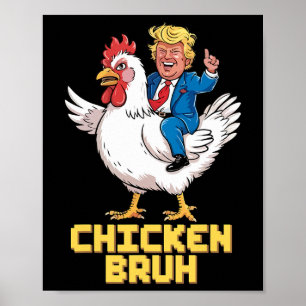 Póster Un gracioso meme de Trump montando juego de pollo