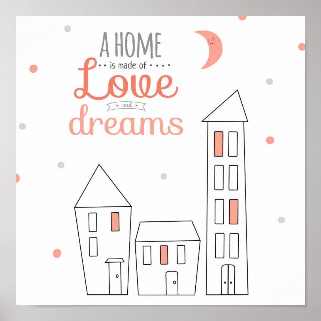 Póster Un Hogar Está Hecho De Amor Y Sueños (Frente)