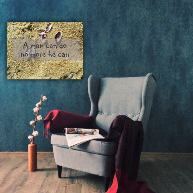 Póster Un hombre no puede hacer más que lo sabio diciendo (Subido por el creador)