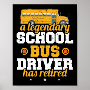 Póster Un legendario conductor de autobús escolar se ha r