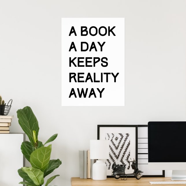 Póster Un libro al día mantiene alejada la realidad (Oficina en casa)