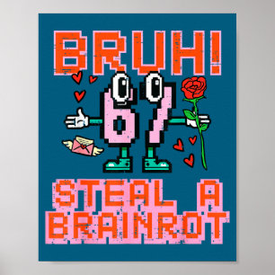 Póster Un meme de Bruh roba cerebro 6
