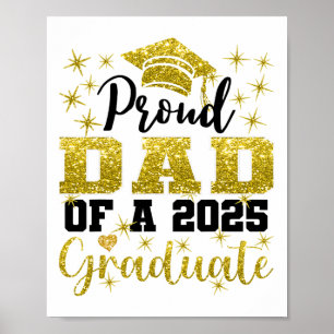 Póster Un Papá Muy Orgulloso De 2025 Graduado Superior